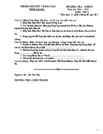 Đề kiểm tra 15 phút môn Tin học Lớp 6 - Năm học 2014-2015 - Trường THCS Ninh Thành (Có đáp án và biểu điểm)