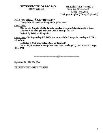 Đề kiểm tra 45 phút môn Toán Lớp 6 - Năm học 2014-2015 - Trường THCS Ninh Thành (Có đáp án)