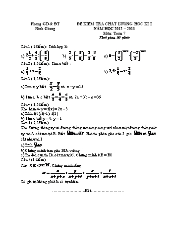 Đề kiểm tra chất lượng học kì I môn Toán Lớp 7 - Năm học 2012-2013 - Phòng GD&ĐT Ninh Giang