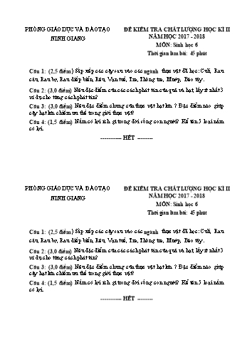 Đề kiểm tra chất lượng học kì II môn Sinh học Lớp 6 - Năm học 2017-2018 - Phòng GD&ĐT Ninh Giang (Kèm hướng dẫn chấm)