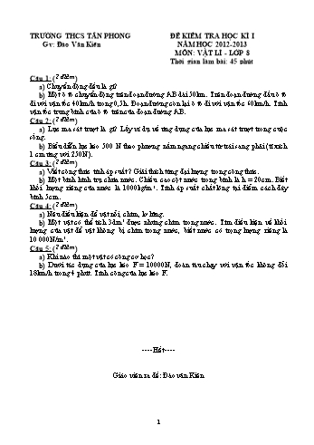 Đề kiểm tra học kì I môn Vật lí Lớp 8 - Năm học 2012-2013 - Trường THCS Tân Phong (Kèm hướng dẫn chấm)