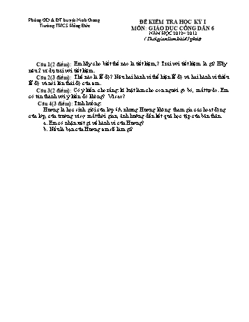 Đề kiểm tra học kỳ I môn Giáo dục công dân Lớp 6 - Năm học 2012-2013 Trường THCS Hồng Đức (Có đáp án)