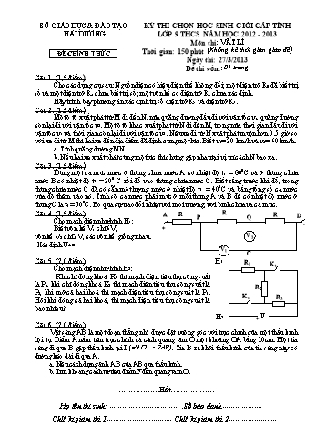 Đề thi chọn học sinh giỏi tỉnh lớp 9 THCS môn Vật lí - Năm học 2012-2013 - Sở GD&ĐT Hải Dương (Kèm hướng dẫn chấm)