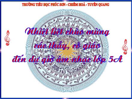 Bài giảng Âm nhạc Lớp 5 - Tiết 12: Học hát bài: Ước mơ - Nguyễn Thanh Tùng - Năm học 2010-2011 Bài giảng Âm nhạc Lớp 5 - Tiết 12: Học hát bài: Ước mơ - Nguyễn Thanh Tùng - Năm học 2010-2011