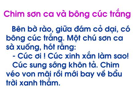 Bài giảng Chính tả Khối 2 - Bài: Chim sơn ca và bông cúc trắng