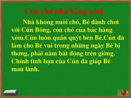 Bài giảng Chính tả Khối 2 - Bài: Con chó nhà hàng xóm