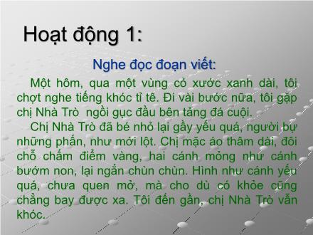Bài giảng Chính tả Khối 4 - Bài: Dế mèn bênh vực kẻ yếu