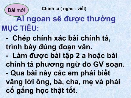 Bài giảng Chính tả Lớp 2 - Bài: Ai ngoan sẽ được thưởng