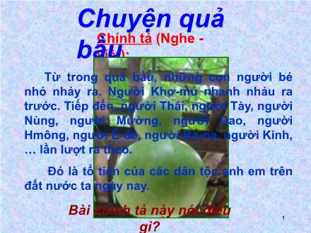 Bài giảng Chính tả Lớp 2 - Bài: Chuyện quả bầu