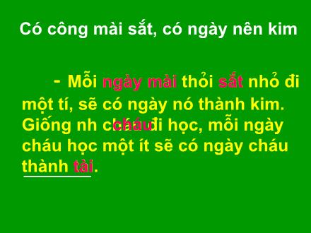 Bài giảng Chính tả Lớp 2 - Bài: Có công mài sắt, có ngày nên kim