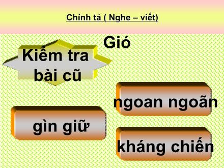 Bài giảng Chính tả Lớp 2 - Bài: Gió