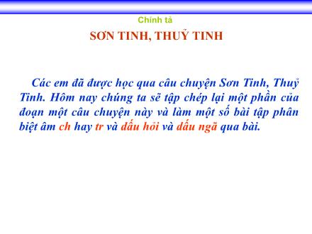 Bài giảng Chính tả Lớp 2 - Bài: Sơn Tinh, Thủy Tinh