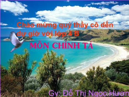 Bài giảng Chính tả Lớp 4 - Bài: Chiếc áo búp bê - Đỗ Thị Ngọc Hương - Năm học 2011-2012