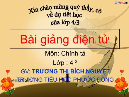 Bài giảng Chính tả Lớp 4 - Bài: Những hạt thóc giống - Trương Thị Bích Nguyệt - Năm học 2011-2012