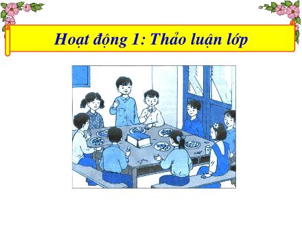 Bài giảng Đạo đức Lớp 2 - Bài: Giữ gìn trường lớp sạch đẹp