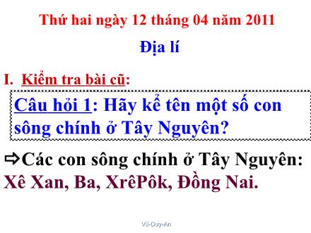 Bài giảng Địa lí Lớp 4 - Bài: Thành phố Đà Lạt - Năm học 2010-2011