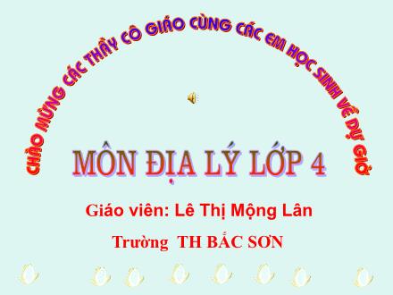 Bài giảng Địa lí Lớp 4 - Bài: Thành phố Đà Nẵng - Lê Thị Mộng Lân