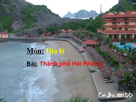Bài giảng Địa lí Lớp 4 - Bài: Thành phố Hải Phòng