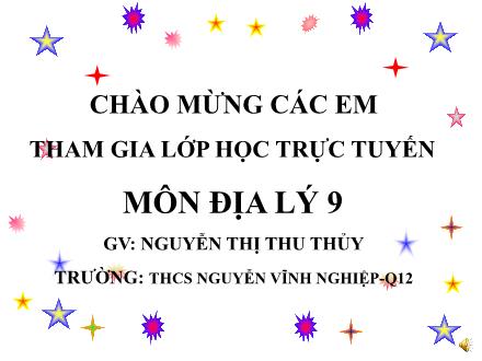 Bài giảng Địa lí Lớp 9 - Chủ đề: Phát triển tổng hợp kinh tế và bào vệ tài nguyên, môi trường biển – đảo - Nguyễn Thị Thu Thủy