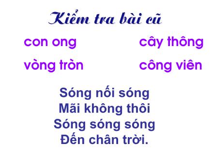 Bài giảng Học vần Lớp 1 - Bài 53: ăng - âng - Năm học 2011-2012