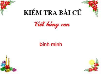 Bài giảng Học vần Lớp 1 - Bài 60: Om - Am - Năm học 2011-2012