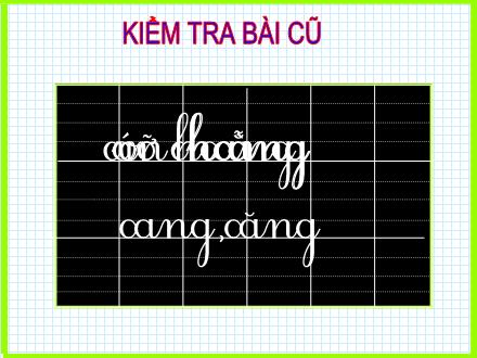 Bài giảng Học vần Lớp 1 - Bài 95: Oanh - Oach - Năm học 2011-2012