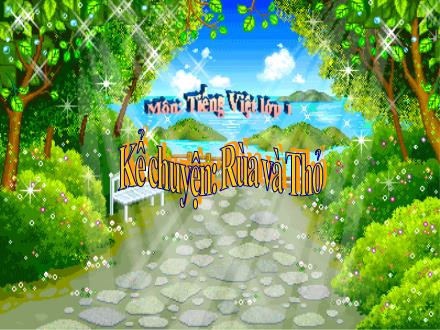 Bài giảng Kể chuyện Lớp 1 - Bài: Rùa và thỏ