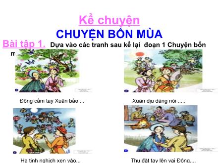 Bài giảng Kể chuyện Lớp 2 - Bài: Chuyện bốn mùa