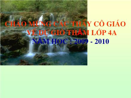 Bài giảng Kể chuyện Lớp 4 - Tiết 2: Kể chuyện đã nghe, đã đọc - Năm học 2009-2010