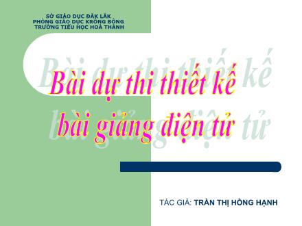 Bài giảng Kể chuyện Lớp 4 - Tiết 9: Kể chuyện được chứng kiến hoặc tham gia - Trần Thị Hồng Hạnh