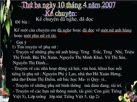 Bài giảng Kể chuyện Lớp 5 - Bài: Kể chuyện đã nghe, đã đọc - Năm học 2006-2007