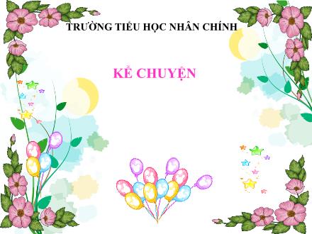 Bài giảng Kể chuyện Lớp 5 - Bài: Paxto và em bé