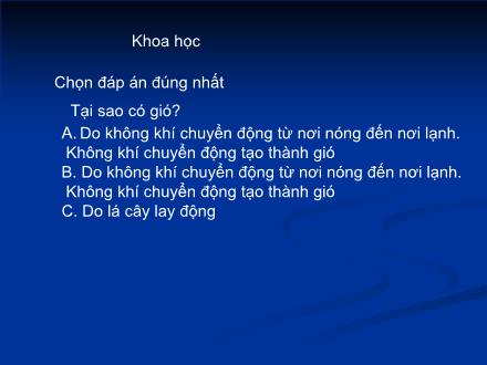 Bài giảng Khoa học Lớp 4 - Bài: Gió nhẹ, gió mạnh. Phòng chống bão