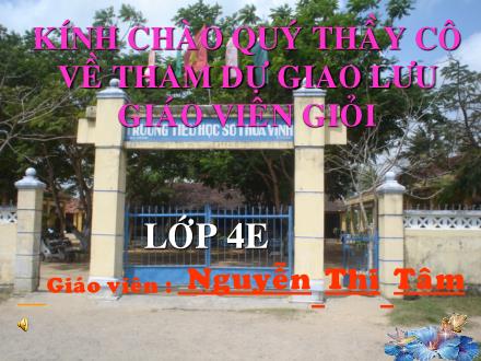 Bài giảng Khoa học Lớp 4 - Tiết 42: Sự lan truyền âm thanh - Nguyễn Thị Tâm