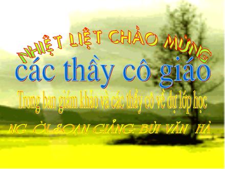 Bài giảng Khoa học Lớp 5 - Tiết 53: Cây con mọc lên từ hạt - Bùi Văn Hà - Năm học 2008-2009
