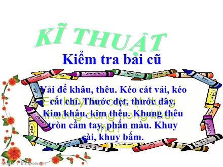 Bài giảng Kĩ thuật Lớp 4 - Bài 2: Cắt vải theo đường vạch dấu