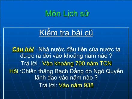 Bài giảng Lịch sử Lớp 4 - Bài 6: Ôn tập