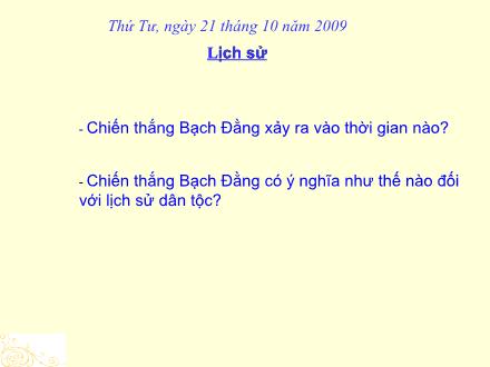 Bài giảng Lịch sử Lớp 4 - Bài: Đinh Bộ Lĩnh dẹp loạn 12 sứ quân - Năm học 2009-2010