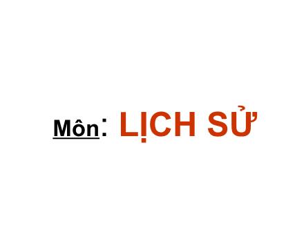 Bài giảng Lịch sử Lớp 4 - Bài: Nhà Hậu Lê và việc tổ chức quản lí đất nước