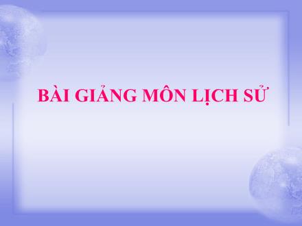 Bài giảng Lịch sử Lớp 4 - Bài: Trịnh - Nguyễn phân tranh