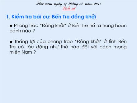 Bài giảng Lịch sử Lớp 5 - Bài: Nhà máy hiện đại đầu tiên của nước ta - Năm học 2010-2011