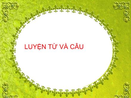 Bài giảng Luyện từ và câu Lớp 2 - Bài: Mở rộng vốn từ: Từ ngữ về thời tiết Đặt và trả lời câu hỏi khi nào?