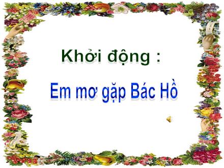 Bài giảng Luyện từ và câu Lớp 2 - Bài: Từ ngữ về Bác Hồ. Dấu chấm, dấu phẩy