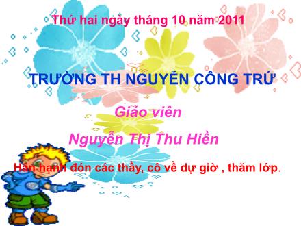 Bài giảng Luyện từ và câu Lớp 3 - Bài: Ôn tập về từ chỉ hoạt động, trạng thái . So sánh - Nguyễn Thị Thu Hiền - Năm học 2011-2012