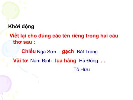 Bài giảng Luyện từ và câu Lớp 4 - Bài: Cách viết tên người, tên địa lí nước ngoài