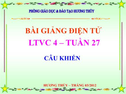 Bài giảng Luyện từ và câu Lớp 4 - Bài: Câu khiến