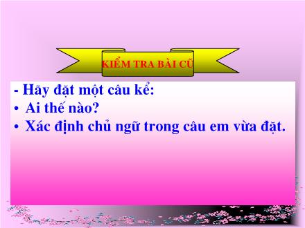 Bài giảng Luyện từ và câu Lớp 4 - Bài: Mở rộng vốn từ: Cái đẹp