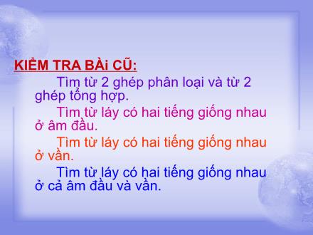 Bài giảng Luyện từ và câu Lớp 4 - Bài: Mở rộng vốn từ: Trung thực