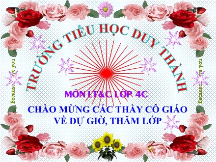 Bài giảng Luyện từ và câu Lớp 4 - Bài: Mở rộng vốn từ: Trung thực - Tự trọng - Trường Tiểu học Duy Thành