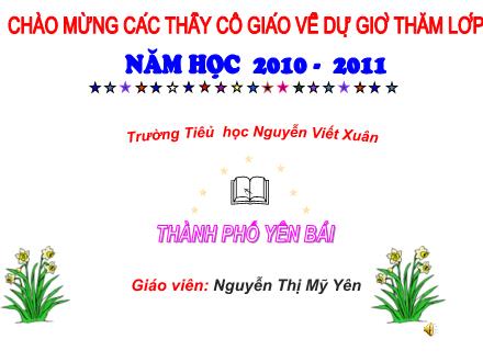 Bài giảng Luyện từ và câu Lớp 4 - Tiết 4: Dấu hai chấm - Nguyễn Thị Mỹ Yên - Năm học 2010-2011